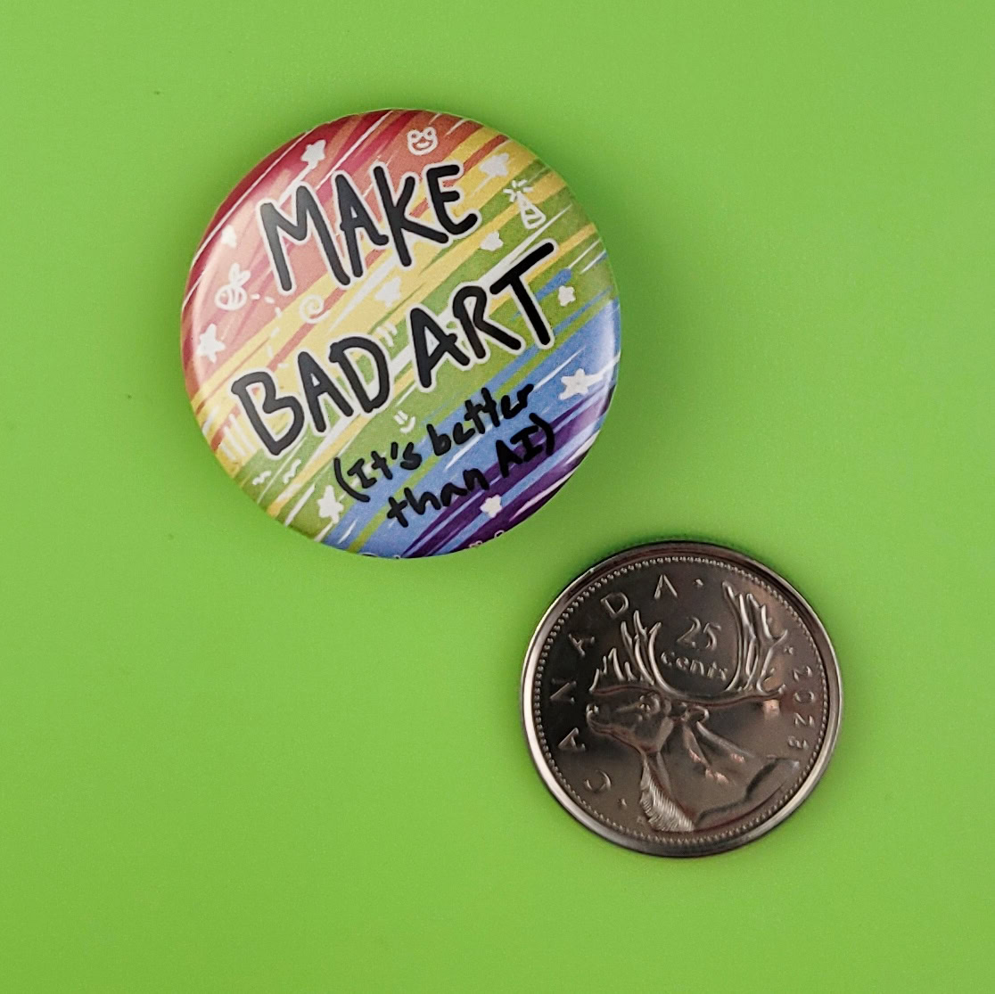 “Make Bad Art” Pin - 1.25"